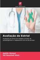 Avaliação do Estriol (Portuguese Edition) 6209500900 Book Cover