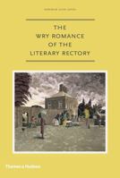 The Wry Romance of the Literary Rectory 0500516774 Book Cover