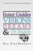 Inner Guides, Visions, Dreams and Dr. Einstein 0890874646 Book Cover