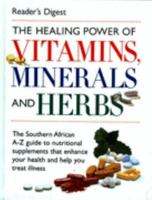 Healing Power of Vitamins, Minerals and Herbs 1874912637 Book Cover