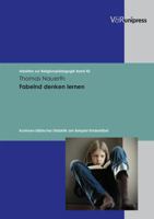 Fabelnd Denken Lernen: Konturen Biblischer Didaktik Am Beispiel Kinderbibel 3899717295 Book Cover
