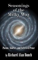 Seasonings of the Milky Way 0741480433 Book Cover