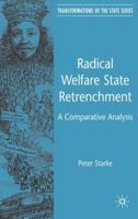 Radical Welfare State Retrenchment 0230008100 Book Cover