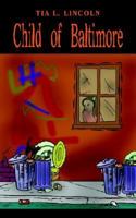 Child of Baltimore 1410798194 Book Cover