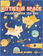 Kitties in Space, Coloring book for kids ages 3-6: Celebrate this Valentines season with our Cute and simple to color gnomes B0CVYJFMR8 Book Cover
