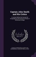 Captain John Smith and His Critics 1633912396 Book Cover
