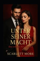 Unter seiner Macht: Eine verbotene Boss - Romanze B0FV311TN9 Book Cover