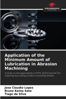 Application of the Minimum Amount of Lubrication in Abrasion Machining 6207248007 Book Cover