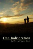 One Indiscretion 1424158729 Book Cover