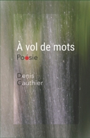 À vol de mots (French Edition) 2982439808 Book Cover