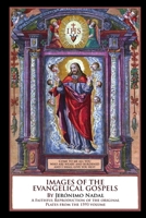 Images of the Evangelical Gospels 1365870154 Book Cover