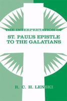 The Interpretation of St. Paul's Epistle to the Galatians 0806680814 Book Cover