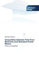 Inequalities Between First Four Moments and Standard Power Means 3639664787 Book Cover