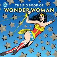 The Big Book of Wonder Woman 1941367445 Book Cover