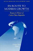 En Route to Modern Growth: Latin America in the 1990s. Essays in Honor of Carlos Diaz-Alejandro (Inter-American Development Bank) 0940602857 Book Cover