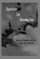 Search for the Shooting Star: Commander James Breck 1982991887 Book Cover
