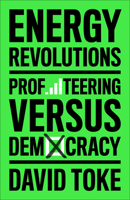 Energy Revolutions: Profiteering versus Democracy 0745349250 Book Cover