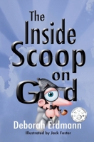 The Inside Scoop on God B0CVJVGF2N Book Cover