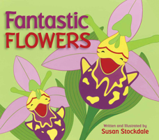 Fantastic Flowers 1561459526 Book Cover