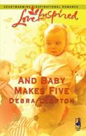 And Baby Makes Five (Love Inspired) 0373812604 Book Cover