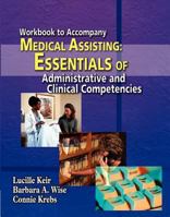 Medical Assisting: Essentials of Administrative and Clinical Competencies 1401812546 Book Cover