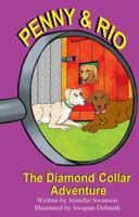 Penny and Rio: The Diamond Collar Adventure 1936352311 Book Cover