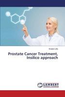 Prostate Cancer Treatment, Insilico approach 3659823449 Book Cover