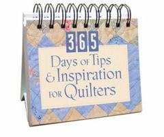 365 Days of Tips and Inspiration for Quilters: A Perpetual Calendar 1597891894 Book Cover