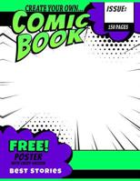 Create Your Own Comic Book 1728683424 Book Cover