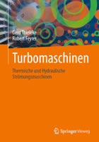 Turbomaschinen: Thermische und Hydraulische Strömungsmaschinen (German Edition) 365848697X Book Cover