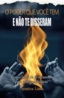 O poder que você tem e não te disseram: Como fazer da fé o caminho para o extraordinário 6500556925 Book Cover