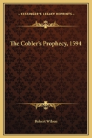 The Cobbler's Prophecy 116375224X Book Cover