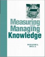 Measuring and Managing Knowledge 0072297719 Book Cover