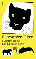 Schwarzer Tiger 1 Coming Home: Band 4 Beach Party 3734700167 Book Cover