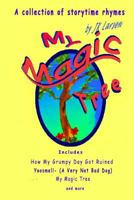 My Magic Tree: A collection of storytime rhymes by J.K. Larsen 1976572363 Book Cover