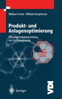 Produkt- Und Anlagenoptimierung: Effiziente Produktentwicklung Und Systemauslegung 3642630669 Book Cover