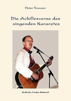 Die Achillesverse des singenden Kurarztes 3833436751 Book Cover