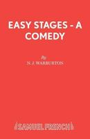 Easy Stages - A Comedy 0573120668 Book Cover