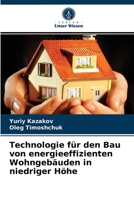 Technologie für den Bau von energieeffizienten Wohngebäuden in niedriger Höhe 6203511889 Book Cover