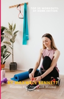 Top 50 Workouts: At Home Edition: Maximize Your Fitness with Minimal Equipment B0CQNKLX1J Book Cover