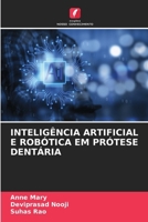 Inteligência Artificial E Robótica Em Prótese Dentária (Portuguese Edition) 6207909623 Book Cover