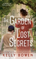 The Garden of Lost Secrets 1538722143 Book Cover