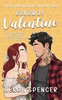 Runaway Valentine: A Runaway Bride & Her Best Friend's Brother's Second Chance At Romance B0GNHTPH2N Book Cover