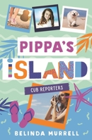 Pippa's Island: Cub Reporters 0143783688 Book Cover