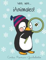 Veo, Veo...Animales 1523638435 Book Cover