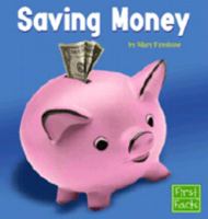 Saving Money (First Facts) 0736826408 Book Cover