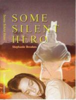 Some Silent Hero 0954895908 Book Cover