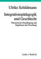 Integrationspadagogik Und Geschlecht: Theoretische Grundlegung Und Ergebnisse Der Forschung 3810015687 Book Cover