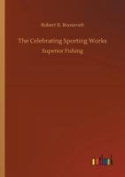 The Celebrating Sporting Works 3732670570 Book Cover
