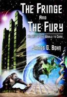 The Fringe and the Fury 1892525437 Book Cover